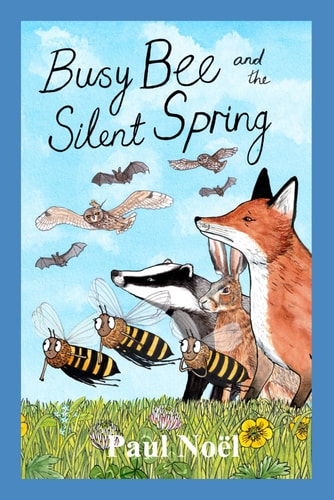 Busy Bee and the Silent Spring
