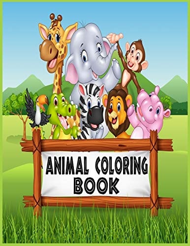 Animal Coloring Book Of the Cutest Jungle Animals in the World Baby and Toddler Coloring Book