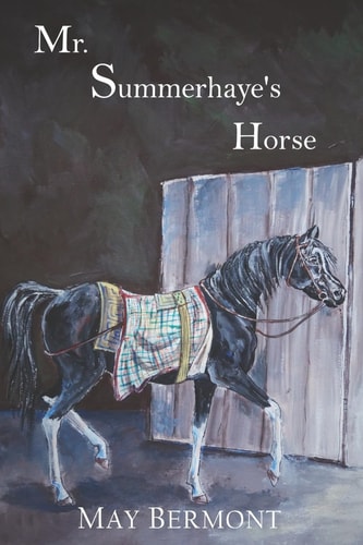 Mr. Summerhaye's Horse