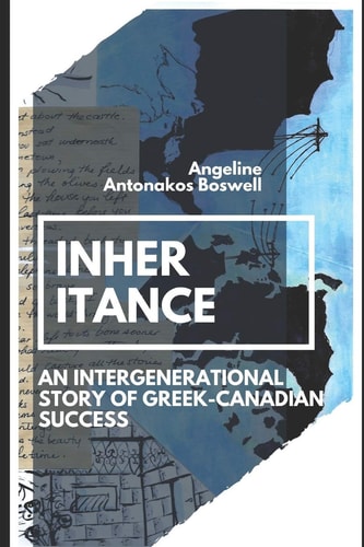 Inheritance An Intergenerational Story of Greek-Canadian Success