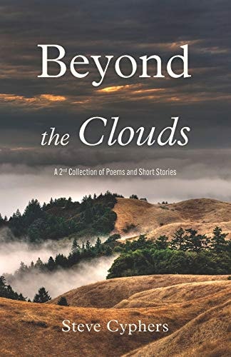 Beyond the Clouds A 2nd Collection of Poems and Short Stories