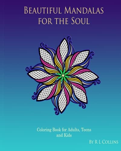 Mandalas for the Soul Coloring Book for Adults, Teens and Children