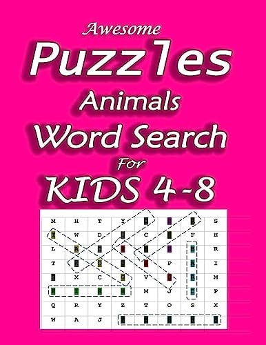 Awesome Puzzles Animals Word Search For Kids 4-8 Perfect Challenging Activity Books Word Search Books For Kids Age 4-6 to Age 6-8