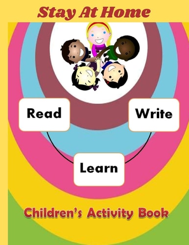 Stay at Home Children's Activity Book A Kids Letter Tracing and Recognition Book for Toddlers
