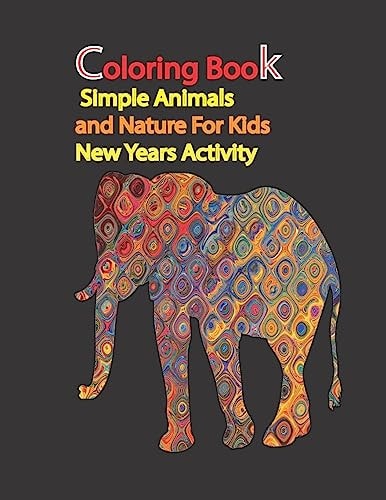 Coloring Book Simple Animals and Nature For Kids, New Years Activity: Mandalas Designs, Coloring Books, Creative, Fun Step-by-step Drawing Books, Favorite Animals, Children Develop Scissor Skills, Mandala Coloring Book for Kids, Animal Activity Book, Sc
