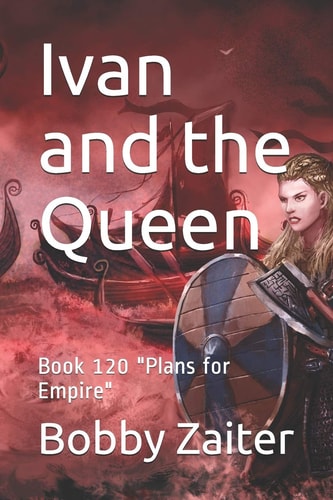 Ivan and the Queen Book 120 Plans for Empire