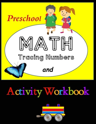 Preschool Math Tracing Numbers and Activity Workbook Math Readiness and Number Tracing Activity Workbook