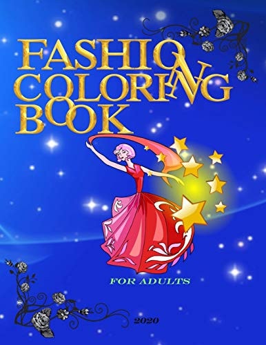 Fashion Coloring Book Abook for All Lovers of Design, Colors and Fashion