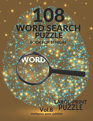 108 Word Search Puzzle Book For Seniors Vol.8 108 Large-Print Puzzles Exercise and Challenge Your Brain, Brain Games for Adults & Seniors