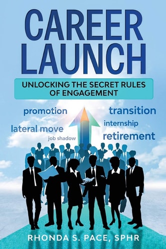 Career Launch Unlocking the Secret Rules of Engagement
