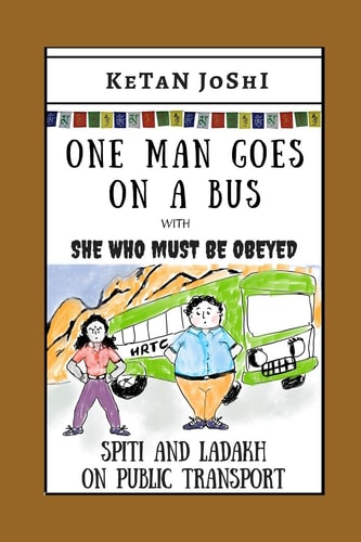 One Man Goes On A Bus Spiti and Ladakh by Public Transport