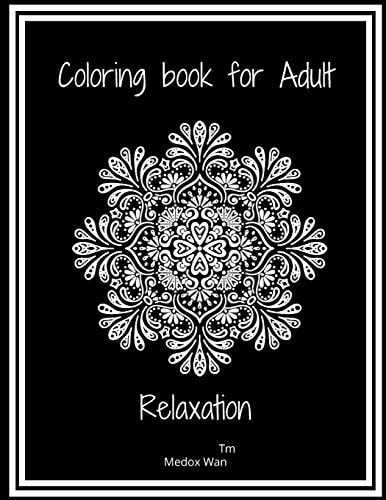 Coloring Book For Adult, Relaxation Mandala / Stars, Flower and More Design /8,5''x11'' Perfect Size /Soft Cover/ Matte Finish