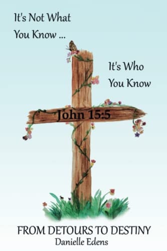 It's Not What You Know... It's Who You Know From Detours To Destiny