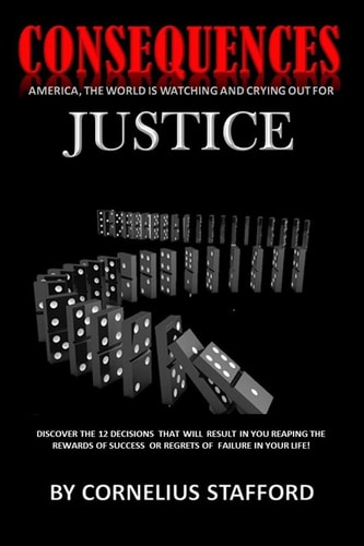 Consequences America, The World Is Watching And Crying Out For Justice