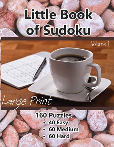 Little Book of Sudoku 160 Puzzles for a Quick Finish - Large Print Brain Teasers