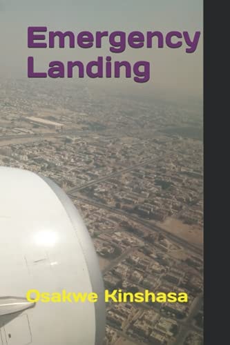 Emergency Landing A Collection of Poetry and Prosaic Expressions