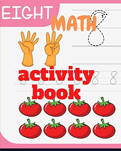 Math Activity Book A Book of 72 Pages, the Size of 10/10, in Which Everything a Child Needs to Enter the World of Numbers