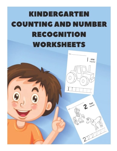 Kindergarten Counting and Number Recognition Worksheets My Kindergarten Math Workbook