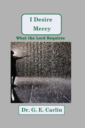 I Desire Mercy What the Lord Requires