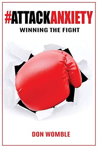 #AttackAnxiety Winning The Fight