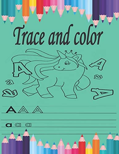 Trace and Color Tracing and Coloring For Toddlers, Tracing Lines, Shape & ABC Letters and Number (Fun Kids Tracing Book)
