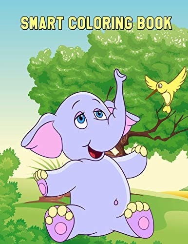 Smart Coloring Book For Toddlers & Kids Ages 3-8 with Unicorns, Lions, Elephants, Birds, Monkeys, and Many More!