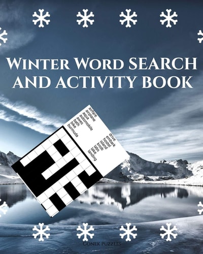 Winter Word Search And Activity Book Word Search Puzzles For Adults & Teens - With Word Scrambles, Fill In Puzzles And Cryptograms