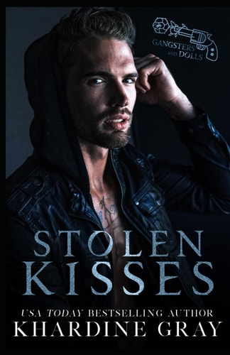 Stolen Kisses A Bad Boy Mafia Romance