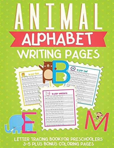 Animal Alphabet Writing Pages Letter Tracing Book For Preschoolers 3-5 Plus Bonus Coloring Pages