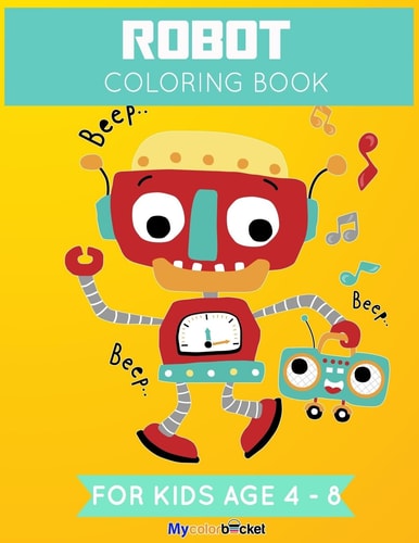 Robot Coloring Book Fun Robot Coloring Book For Kids Ages 4-8, 20 Robots To Coloring and Drawing, Big Size 8.5*11in with Glossy Cover