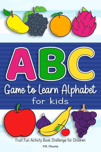 ABC Game to Learn Alphabet for Kids Fruit Fun Activity Book Challenge for Children