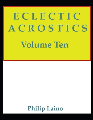 Eclectic Acrostics Volume Ten