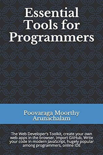 Essential Tools for Programmers The Web Developer's Toolkit, Create Your Own Web Apps in the Browser, Import GitHub, Write Your Code in Modern JavaScript, Hugely Popular Among Programmers, Online IDE
