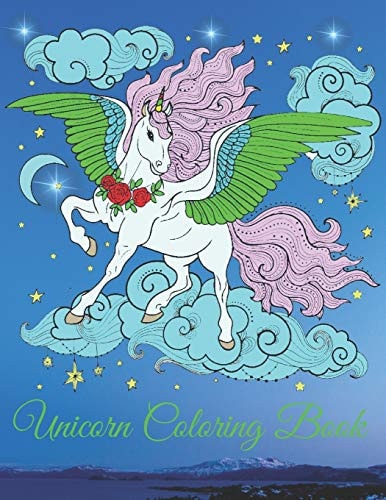 Unicorn Coloring Book Magical Unicorns, Beautiful Flowers, and Relaxing Fantasy Scenes 40 Pages Coloring Book.