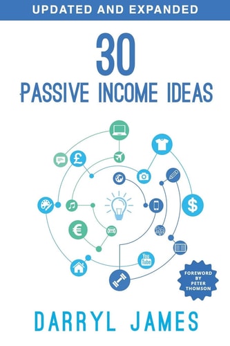 30 Passive Income Ideas The Most Trusted Passive Income Guide to Taking Charge and Building Your Residual Income Portfolio