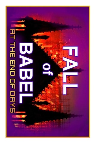 Fall Of Babel At The Time Of The End