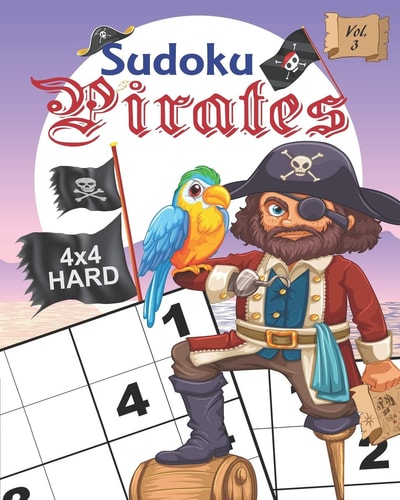 Sudoku Pirates Vol. 3 Hard Sudoku: Pirates Educational Brain Games for Kids, with Hard 4x4 Grid Puzzles