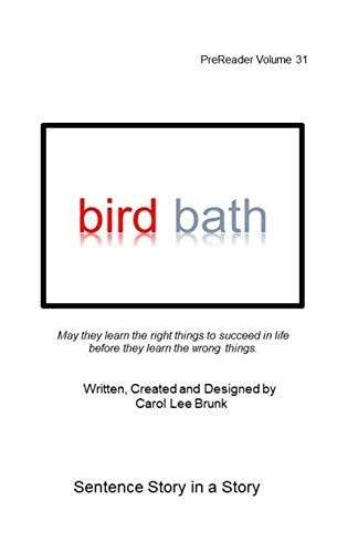 Bird Bath PreReader Volume 31