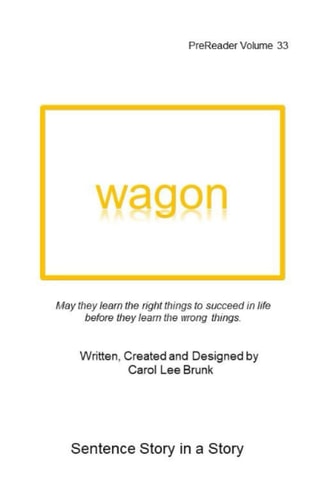 Wagon PreReader Volume 33