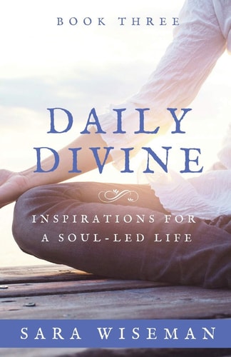 Daily Divine Inspirations for a Soul-Led Life