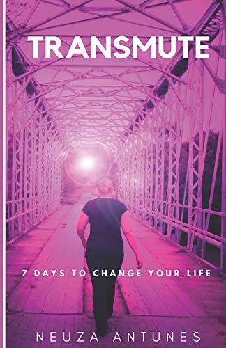 Transmute 7 Days to Change Your Life