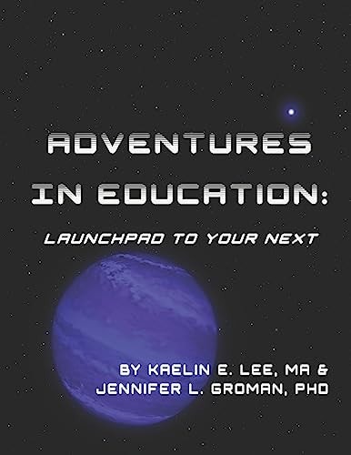 Adventures in Education Launchpad to Your Next