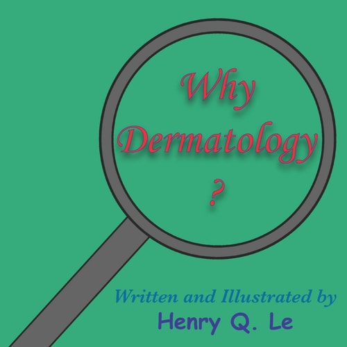 Why Dermatology?