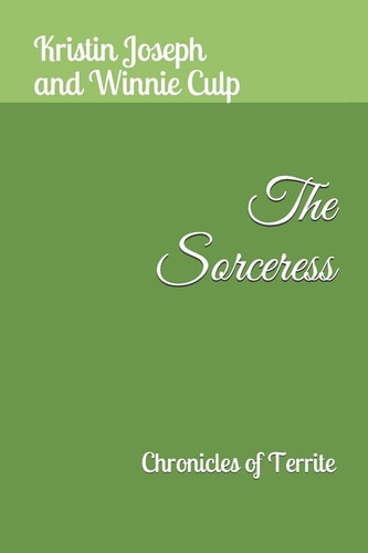 The Sorceress Chronicles of Territe