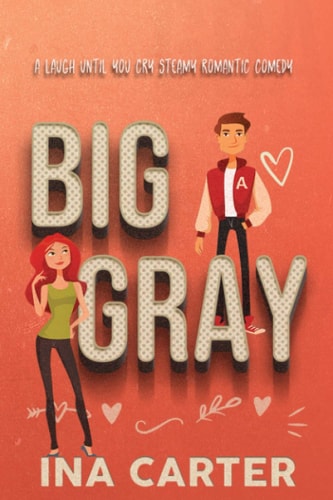 Big Gray A Romantic Comedy