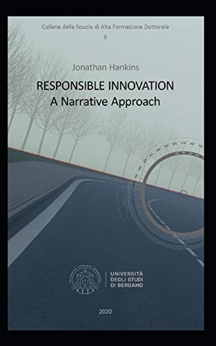 Responsible Innovation, a Narrative Approach