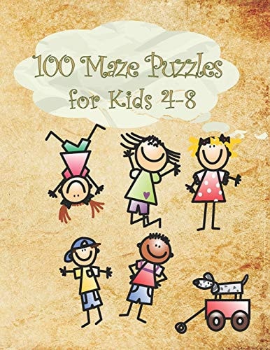 100 Maze Puzzles for Kids 4-8 Activity Book of Amazing Mazes; Great for Developing Problem Solving Skills; Over 100 Brain-bending Challenges.