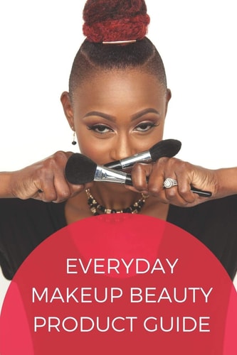 Everyday Makeup Beauty Product Guide An Interactive Beauty Encyclopedia