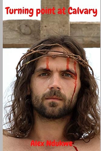 Turning Point at Calvary