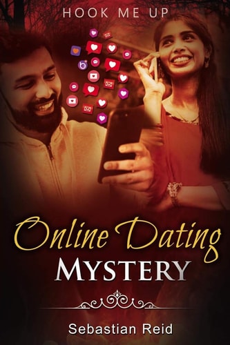 Hook Me Up Online Dating Mystery